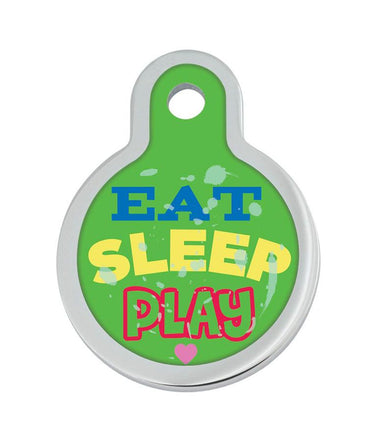 ID Tag Circle Raised Edge Eat Play Sleep -